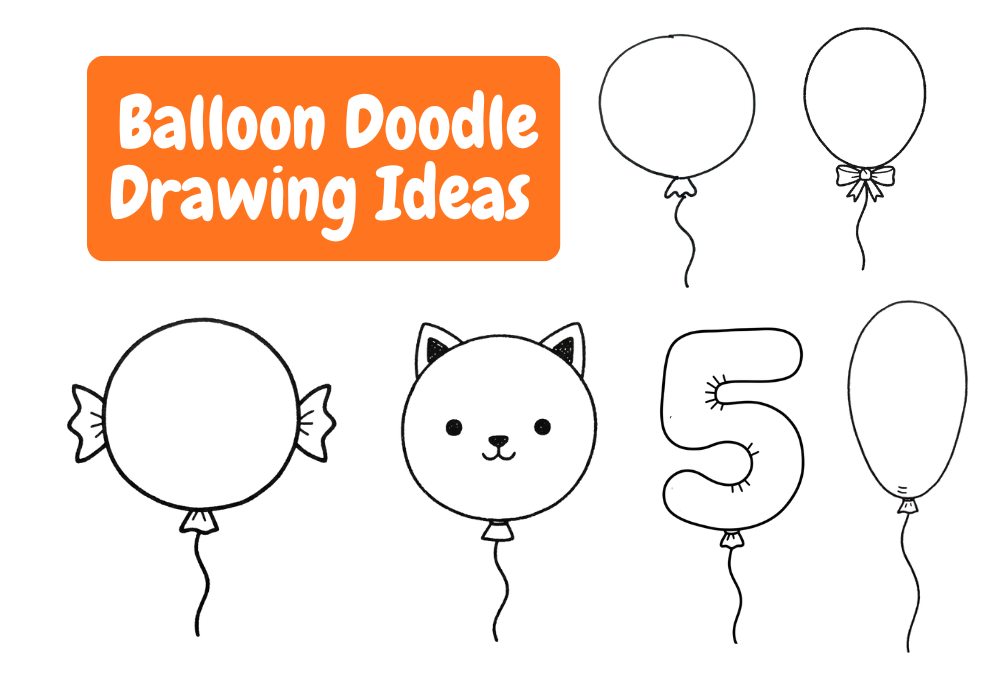 Balloon Doodle Drawing Ideas